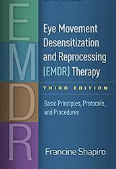 Eye Movement Desensitization Reprocessing Therapy (EMDR) Eye Movement Desensitization Reprocessing Therapy (EMDR)