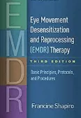 Eye Movement Desensitization Reprocessing Therapy (EMDR)